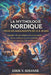 La Mythologie Nordique Pour Les Adolescents de 13 À 18 ANS: Légendes vikings épiques, dieux puissants, héros, créatures et récits anciens racontés à n by Eirik V. Solvane