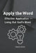 Apply the Word: Effective Application - Living Out God's Word by Francis Omedo