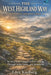 The West Highland Way: Scotland's Greatest Trail: 96 Miles from Glasgow to Fort William Through Lochs, Glens, and Mountains by Eden Kaelberg