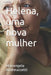 Helena, uma nova mulher by Mariangela Andreuccetti
