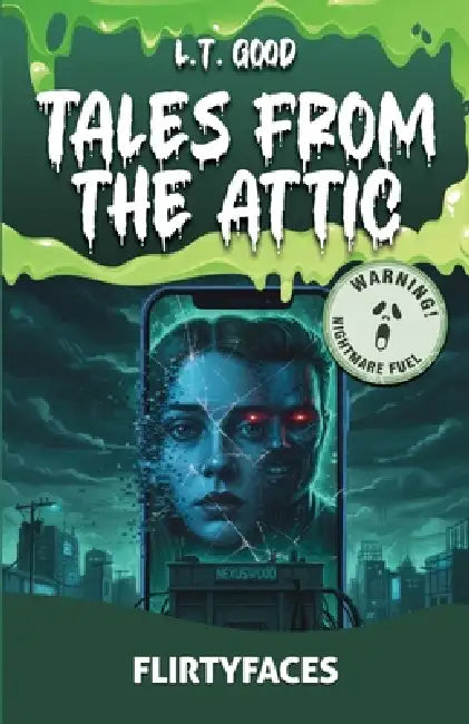 Tales from the Attic: FlirtyFaces: A Dark Psychological Mystery: Loneliness is the Perfect Bait by L. T. Good