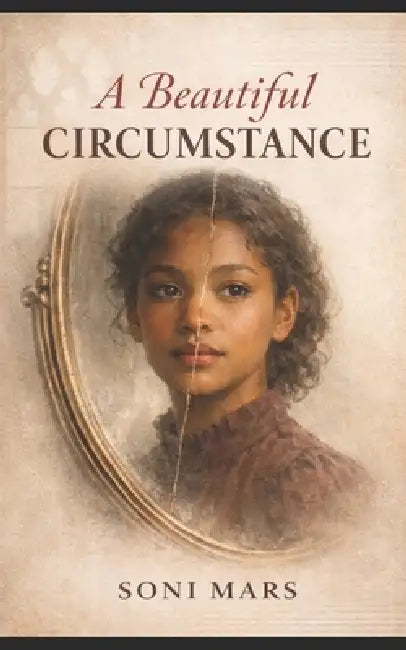 A Beautiful Circumstance by Soni Mars