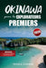 OKINAWA pour les EXPLORATEURS PREMIERS: Itinéraire de 7 jours sans stress avec cuisine locale et randonnées pittoresques by Peter K. Puryear