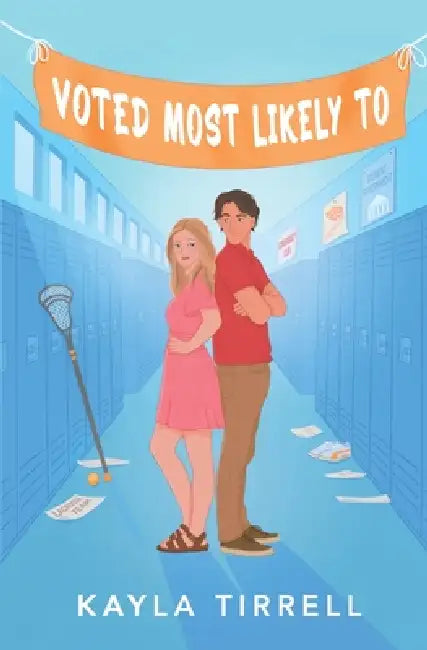 Voted Most Likely To by Kayla Tirrell