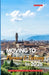 Moving to Florence and Tuscany in 2026: Finding Home Among Vineyards History, and Renaissance Charm by Deborah B. Bruner