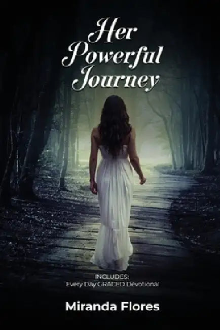 Her Powerful Journey by Miranda Flores