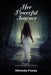 Her Powerful Journey by Miranda Flores