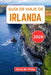 Guía de viaje de Irlanda 2026: Descubra Dublín, los acantilados de Moher, castillos históricos, la Ruta Costera del Atlántico y auténticas experiencia by Kevin M. Philip