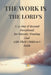 The Work Is the Lord's: A 31-Day & Beyond Devotional for Parents Trusting God with Their Children's Faith by Wasby Divine Studio