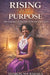 Rising With Purpose: : The Journey to Wealth, Influence & Inner Power by Sharon Wa Baraka