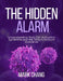 The Hidden Alarm by Mark Chang
