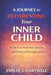 A Journey to Reparenting Your Inner Child: Break Free from Past Trauma and Build a Thriving Future by Emilia T. Hartwell