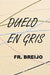 Duelo en gris: Bohemia by Francisco R. Breijo Marquez