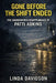 Gone Before the Shift Ended: The Unanswered Disappearance of Patti Adkins by Linda Davidson