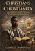 Christians and Christianity: MISUNDERSTANDINGS OF PAWLOS PAUL'S EPISTLES AND LETTERS : A Hebrew Context Examination of Romans, Galatians, and the Law- by Godfred Amponsah