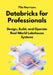 Databricks for Professionals: Design, Build, and Operate Real-World Lakehouse Systems by Yila Harrison