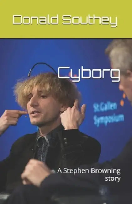 Cyborg: A Stephen Browning story by Donald Southey