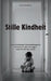 Stille Kindheit: Wie emotionale Vernachlässigung Selbstwert, Beziehungen und den Körper prägt: Die stillen Folgen emotionaler Vernachlässigung in der by Lina Anders