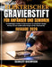 Elektrischer Gravierstift Für Anfänger Und Senioren: Ein unabhängiger Leitfaden zur präzisen Gravur, zur Auswahl der richtigen Aufsätze und zum Erstel by Sabrina Ziegler, Scarlett Macintosh