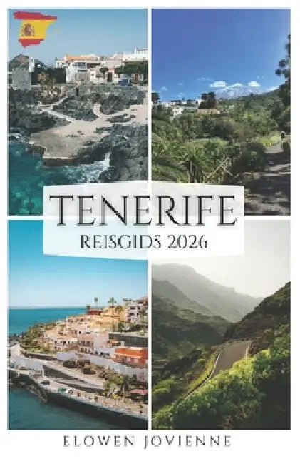 Tenerife Reisgids 2026 by Elowen Jovienne