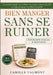 Bien Manger Sans Se Ruiner: La méthode simple pour des repas économiques et équilibrés en famille by Camille Valmont