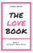 The Love Book: A Psychic's Story by Auriel Grace