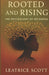 Rooted and Rising: The Psychology of Becoming by Leatrice Scott