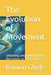 The Evolution of Movement: Unlocking Longevity Through the Science of Active Living by Ramon Glyde