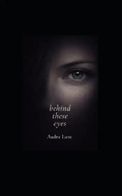Behind These Eyes