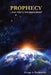 Prophecy... but whose Interpretation? by George Davidovich