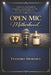 Open MIC Motherhood: Real talk. Real laughs. Real support. An honest, funny guide for pregnancy, postpartum, and the hard days of motherhood. by Evandro Moreira
