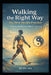 Walking the Right Way: The Best Health Practice: TCM Health Practice Edition (HOW Guide) by Ida
