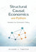 Structural Causal Economics with Python: Models for Economic Policy by Danny Munrow, Oliver J. Thatch