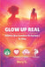 Glow Up Real: Hábitos Que Cambian Tu Cuerpo y Tu Vida by Nory G