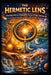 The Hermetic Lens - The Questions Humanity Never Stops Asking: A System-Level Explanation of Life, Meaning, Fate, and Power by Tony Yustein