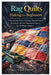 Rag quilts making for Beginners: A Step-by-Step Guide to Learning Rag Quilting Patterns for All, Cozy Handmade Projects, and Technique Mastery by Clyde Dennis