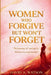 Women Who Forgive But Won't Forget: The Journey of Letting Go Without Losing Yourself by David A. Watson