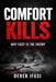 Comfort Kills: Why Easy is the Enemy by Derek Ifasi