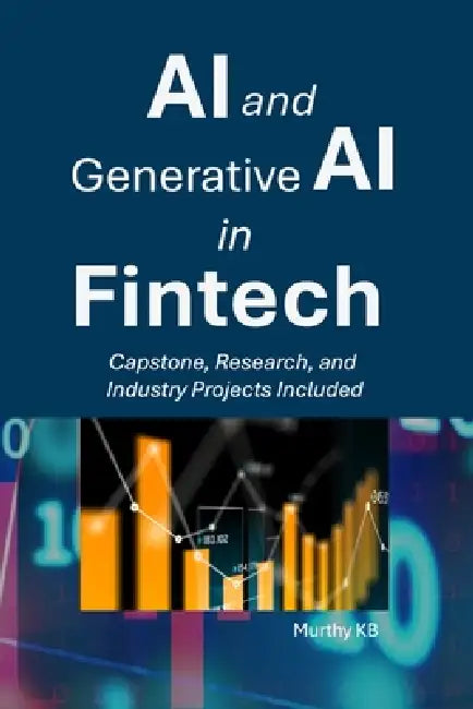 AI and Generative AI in Fintech by Murthy Kb
