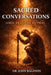 Sacred Conversations: Lord Teach Us to Pray by John Baldwin