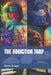 The Addiction Trap by Boris Kriger