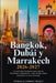 Bangkok, Dubái y Marrakech 2026-2027: Guía de Viaje Inteligente para Viajeros Primerizos y Repetidores - Evita Estafas, Pagos Excesivos y Errores Comu by Thomas And Hannah Travels