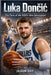 Luka Dončic: The Face of the NBA's New Generation by Jayson Ray