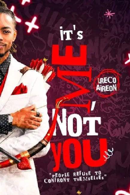 Its Me, Not You: People Refuse To Confront Themselves by Lreco Aireon