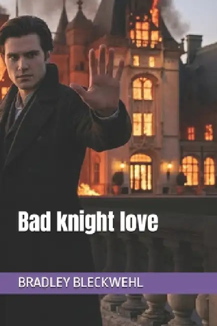 Bad knight love by Bradley Bleckwehl