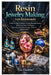 Resin Jewelry Making for Beginners: A Step-by-Step Guide to Creating Beautiful Jewelry, Mastering Epoxy Techniques, and Produce Stunning Earrings, Nec by Tyla Hummel