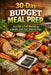 30-Day Budget Meal Prep: Eat for a Full Month on a Simple, Low-Cost Grocery Plan by J. Rhea