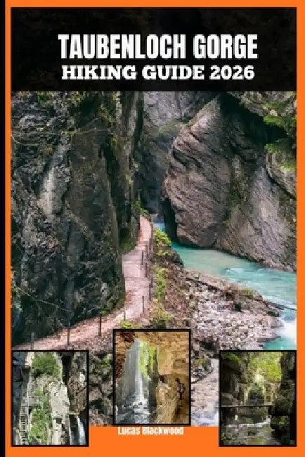 Taubenloch Gorge Hiking Guide 2026 by Lucas Blackwood
