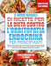 Il Nuovo Manuale Di Ricette Per La Dieta Contro l'Orbitopatia Endocrina - Per Principianti: Ricette antinfiammatorie semplici e piani alimentari facil by Clark E. Colebrook
