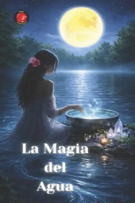 La Magia del Agua by Alina Rubi, Angeline Rubi